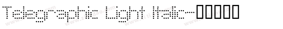 Telegraphic Light Italic字体转换